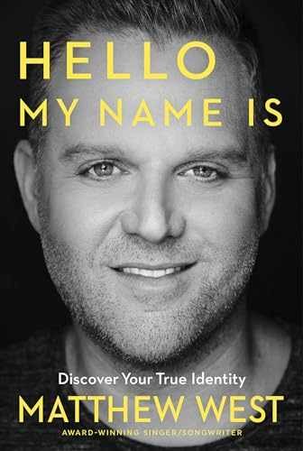 Hello, My Name Is: Discovering Your - Paperback, by West Matthew - Very Good c