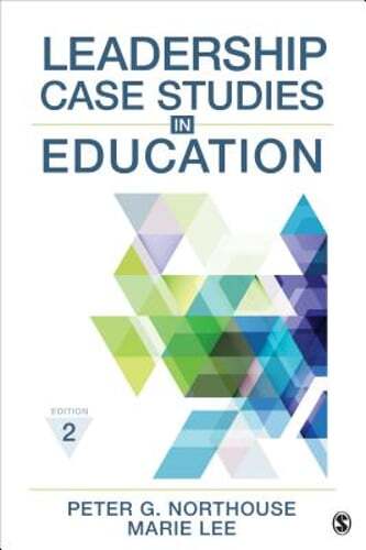 Leadership Case Studies in Education by Dr. Northouse, Peter G: Used