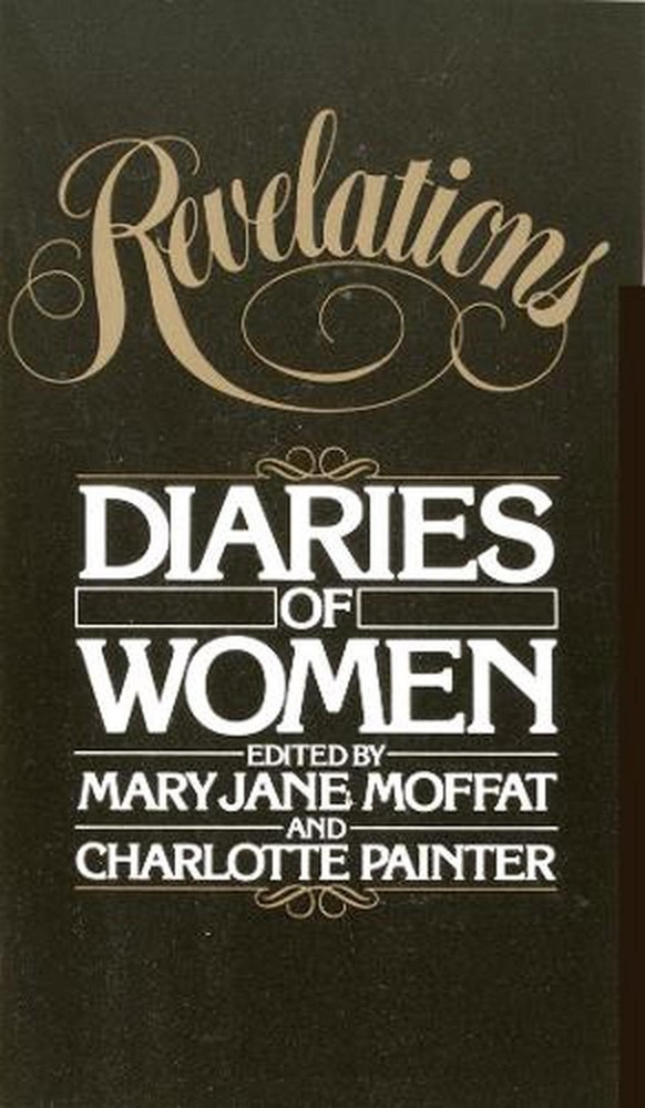 Revelations: Diaries of Women by Mary Jane Moffat (English) Paperback Book