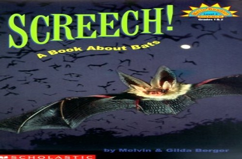 Screech!: A Book About Bats (HELLO RE..., Berger, Gilda