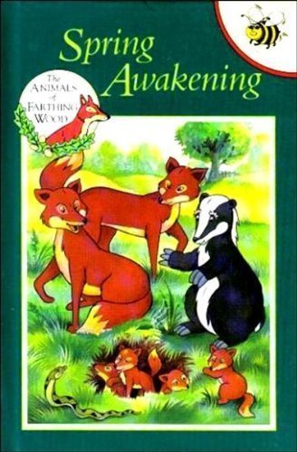 Spring Awakening (Animals of Farthing Wood) By Mary Risk
