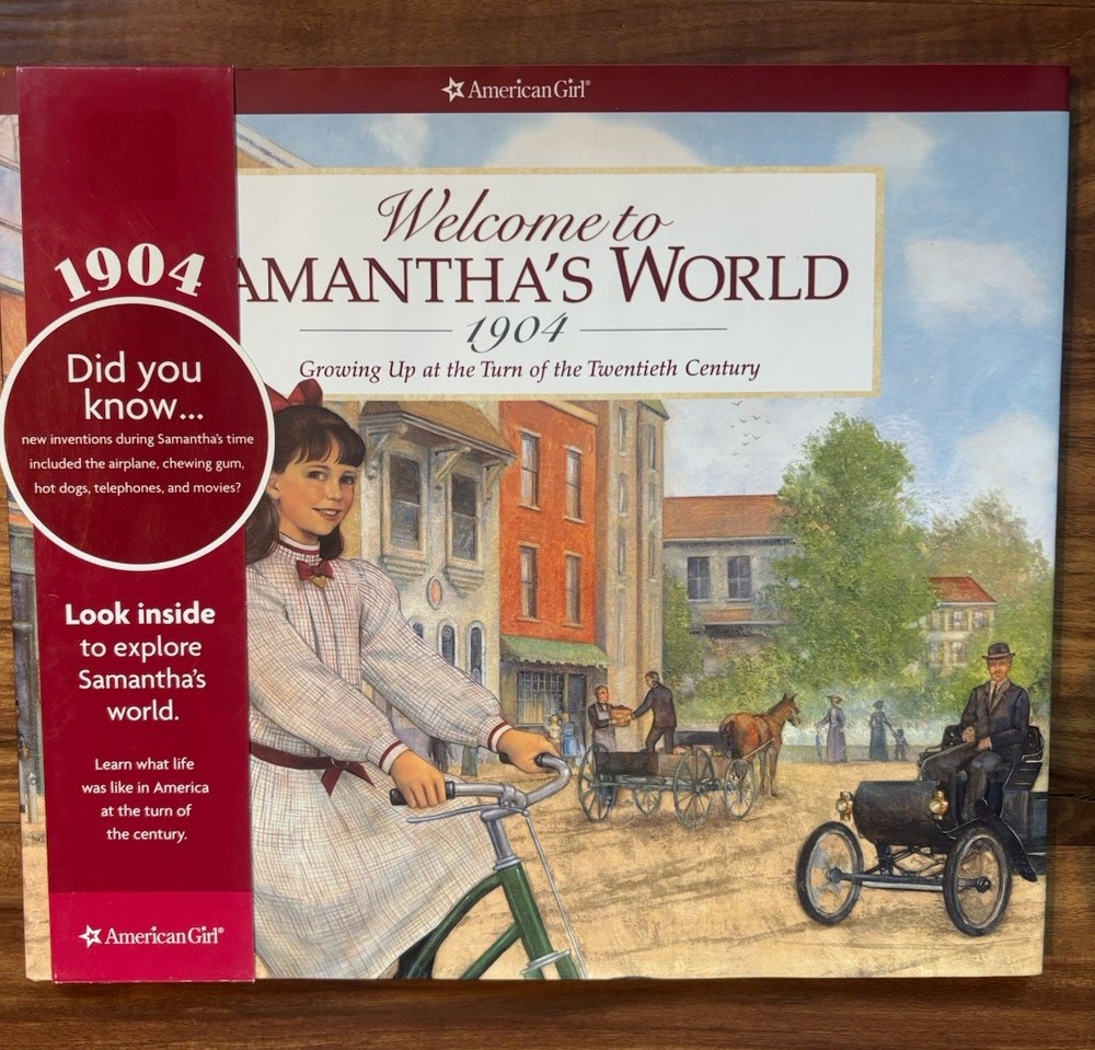 Welcome to Samantha's World, 1904: Growing Up At The Turn Of The 20th Century