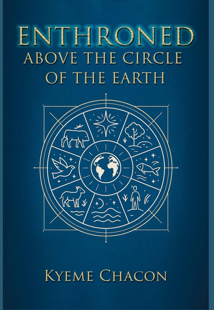 Enthroned Above the Circle of the Earth