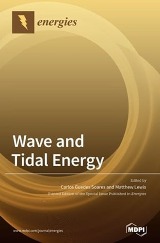 Wave and Tidal Energy by Carlos Guedes Soares: New