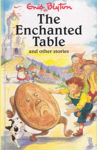 The Enchanted Table By Enid Blyton