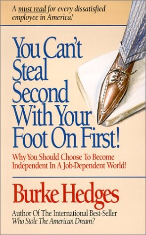 You Can't Steal Second With Your Foot on First: Choosing to Become Independe...
