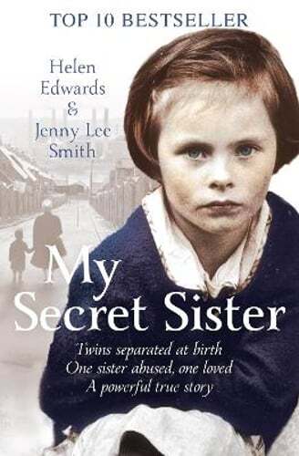 My Secret Sister: Jenny Lucas and Helen Edwards' family story by Helen Edwards