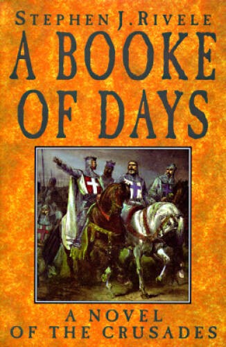A Booke of Days: A Novel of the Crusades - Hardcover - GOOD
