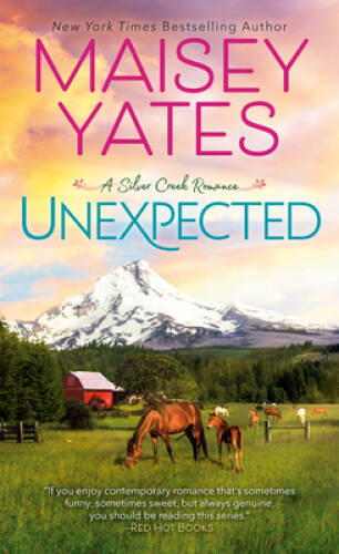 Unexpected (A Silver Creek Romance) - Mass Market Paperback - VERY GOOD