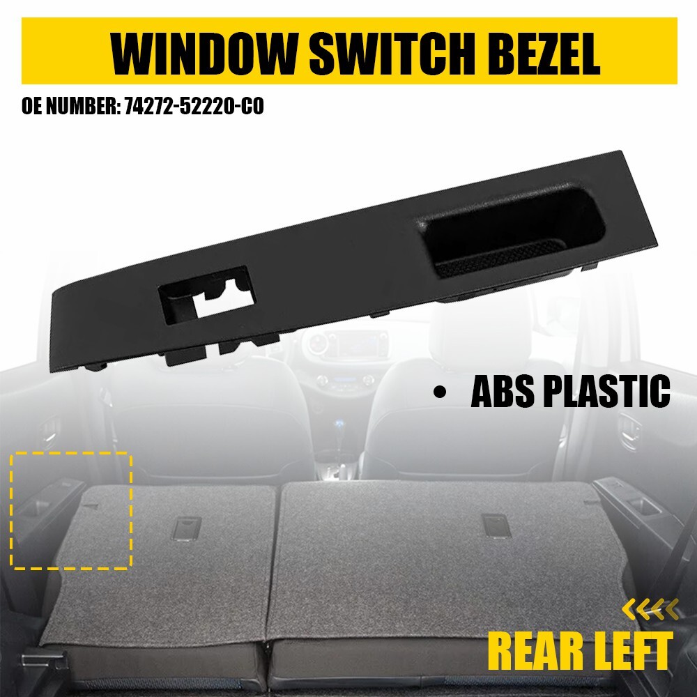 Rear LH Side Door Window Switch Bezel Trim Panel Cover Fit Toyota Yaris 2012-14
