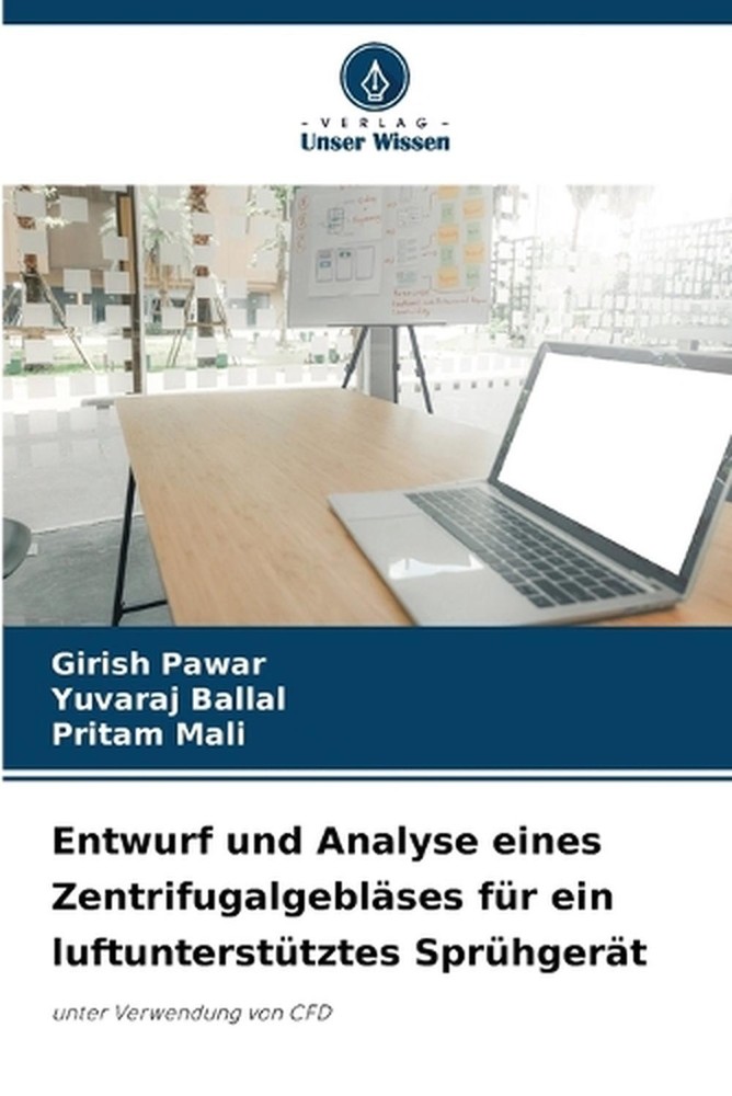 Entwurf und Analyse eines Zentrifugalgeblses fr ein luftuntersttztes Sprhgert by