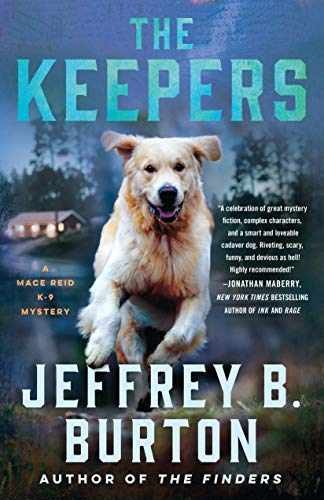 The Keepers: A Mace Reid K-9 - Hardcover, by Burton Jeffrey B. - Very Good u