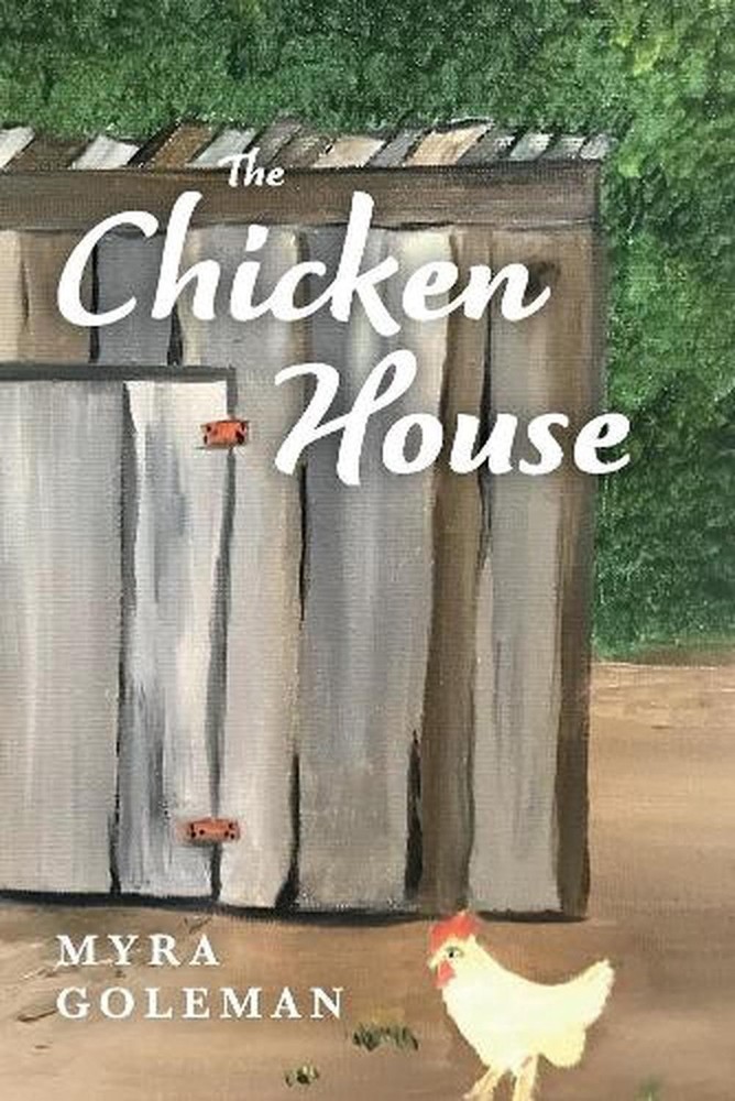 The Chicken House by Myra Goleman (English) Paperback Book