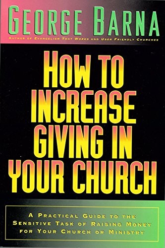 How To Increase Giving In Your Church, Barna George