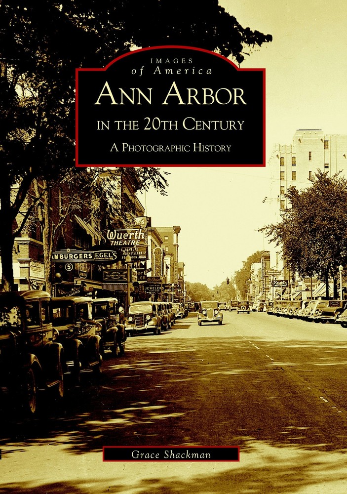 NEW Arcadia Publishing Ann Arbor in the 20th Century, MI 9780738520100 Images of