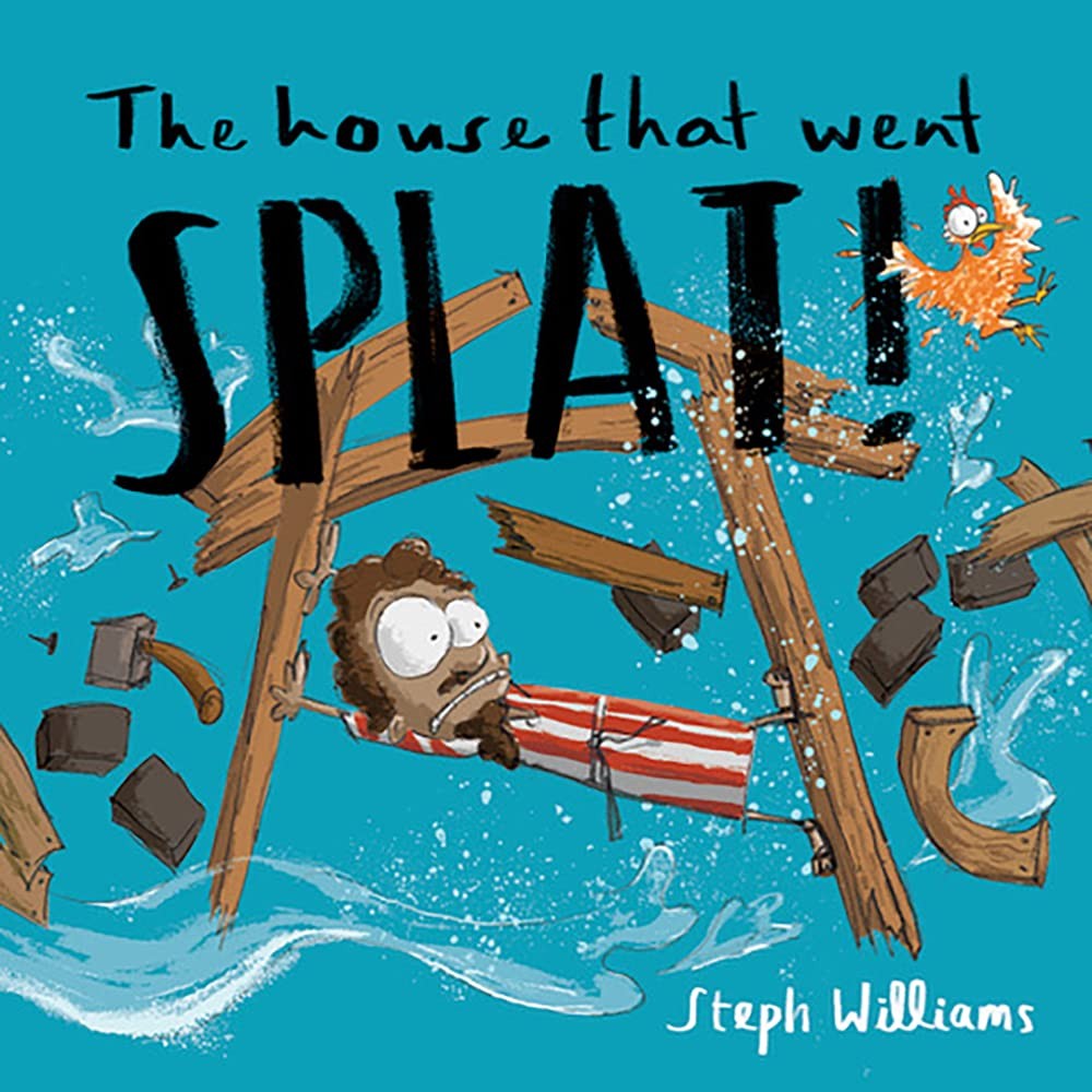 The House That Went Splat (An engaging retelling of the Bible story of the wise