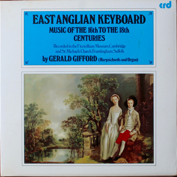 Gerald Gifford - East Anglian Keyboard Music Of The 16th To The 18th - A15851z