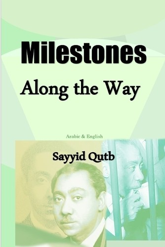 Sayyid Qutb Sayed Qutb Milestones along the Way (Paperback)Another great item from Rarewaves USA | Free delivery!