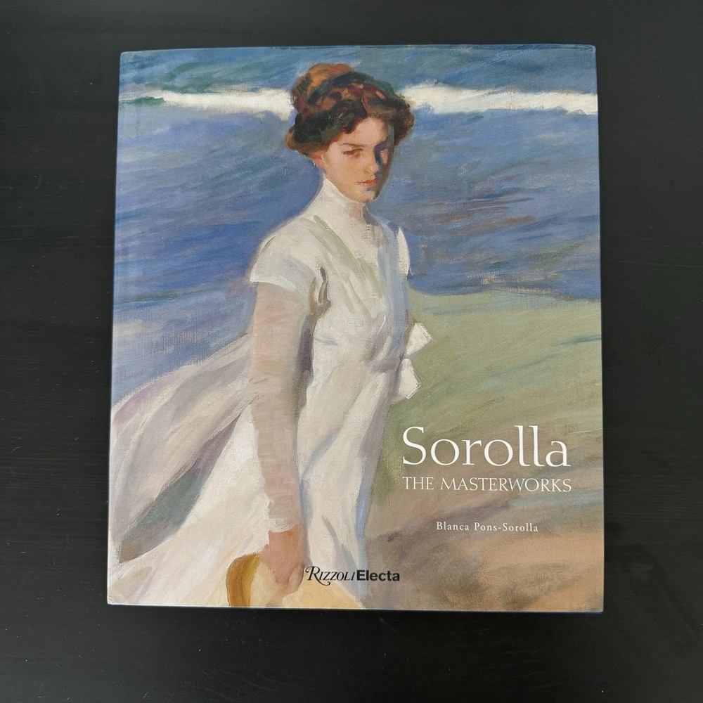 Sorolla : The Masterworks by Blanca Pons-Sorolla (2012, Hardcover)