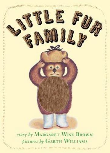 Little Fur Family, Hardcover by Brown, Margaret Wise; Williams, Garth (ILT), ...