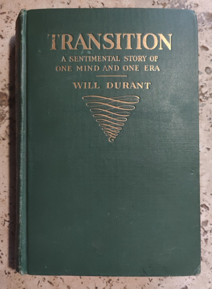 Transition: A Sentimental Story Of One Mind And One Era by Will Durant 1927 3rd