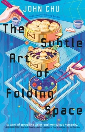The Subtle Art of Folding Space by John Chu: Used
