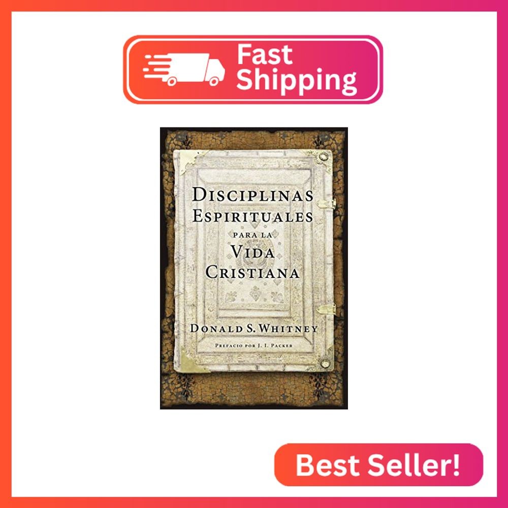 Disciplinas espirituales para la vida cristiana (Spanish Edition)
