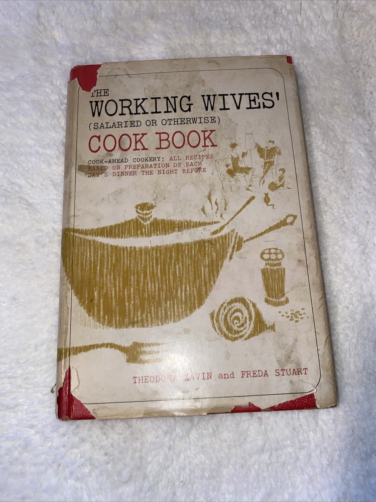 Vintage The Working Wives Cookbook Theodora Zavin Freda Stuart HC DJ Bookclub Ed