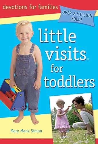 Little Visits for Toddlers - 3rd Ed..., Simon, Mary Man