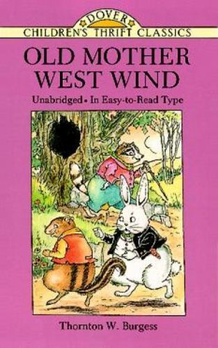 Old Mother West Wind (Dover Children's Thrift Classics), USED-Very Good, Thornto