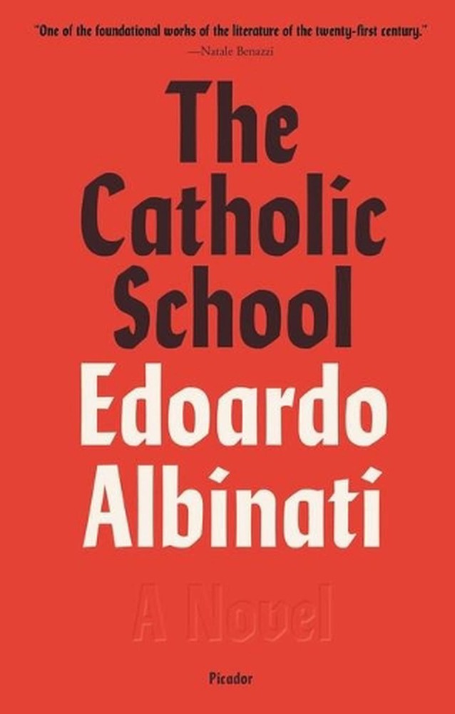 The Catholic School: A Novel by Edoardo Albinati (English) Paperback Book