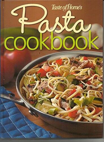 Taste of Home Pasta Cookbook - Hardcover By Jean Steiner - GOOD