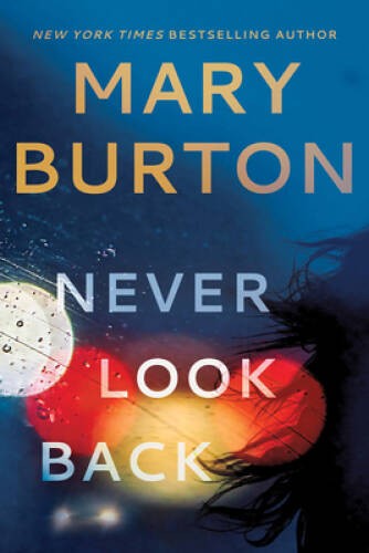 Never Look Back - Paperback By Burton, Mary - GOOD