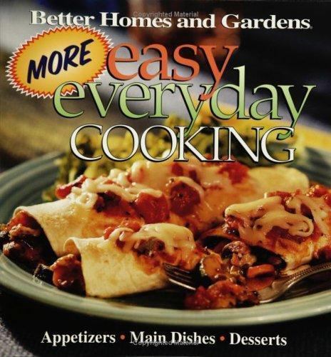 Easy Everyday Cooking by Better Homes & Gardens - Used in Great Condition