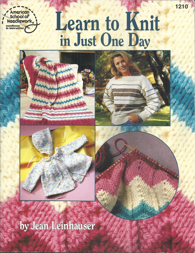 American School Of Needlework Learn To Knit In Just One Day Booklet #1210 ©1994