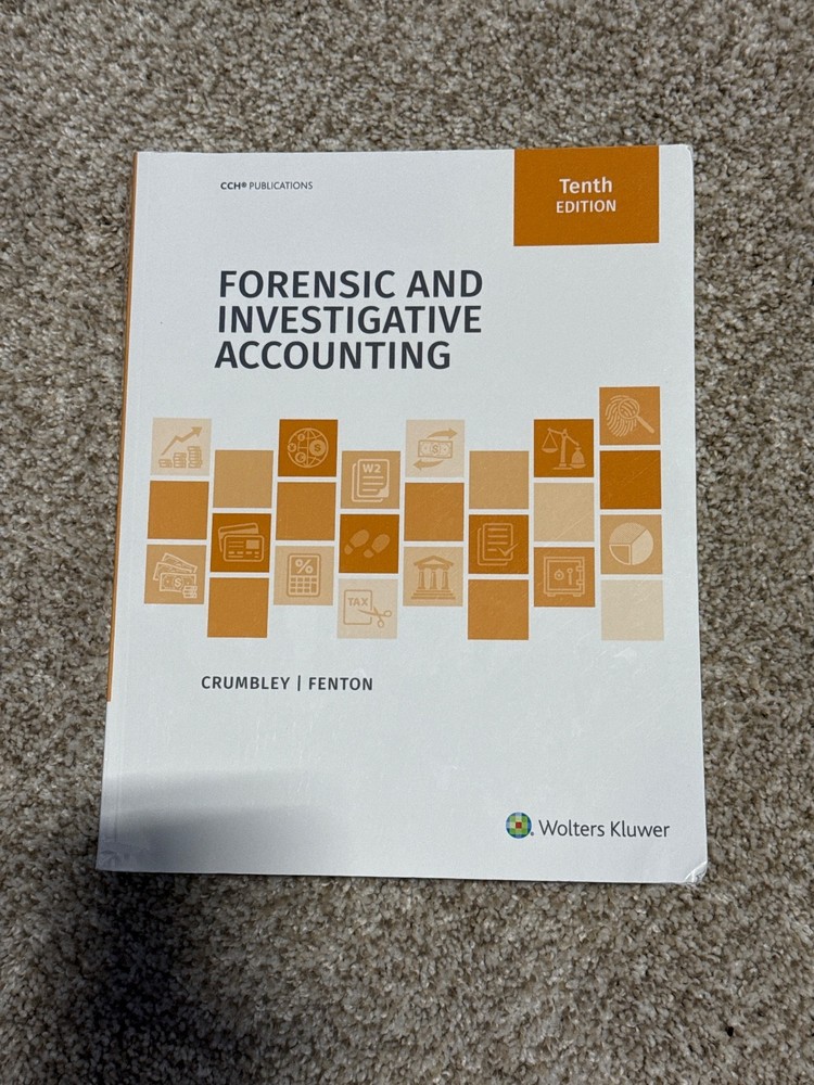 Forensic and Investigative Accounting by Crumbley/Fenton Tenth Edition