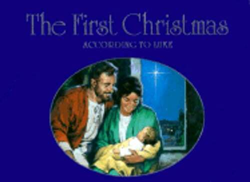 First Christmas According to Luke by Concordia Publishing House: Used