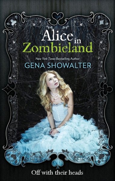 Alice in Zombieland, Paperback by Showalter, Gena, Brand New, Free shipping i...