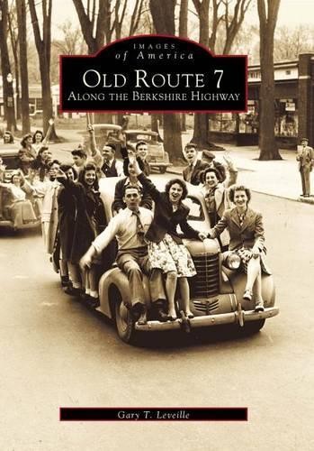 Gary T. Leveille Old Route 7 (Paperback) Images of America