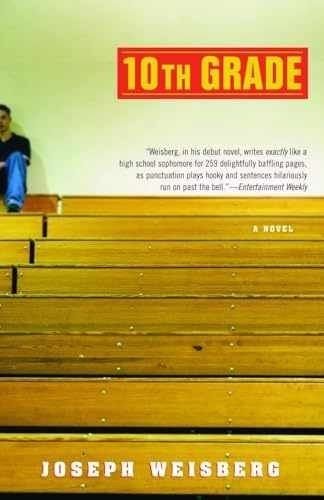 10th Grade: A Novel - Paperback, by Joe Weisberg - Very Good