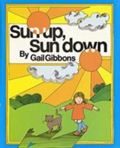 Sun Up, Sun Down (Voyager/Hbj Book), USED-Good, Gibbons, Gail