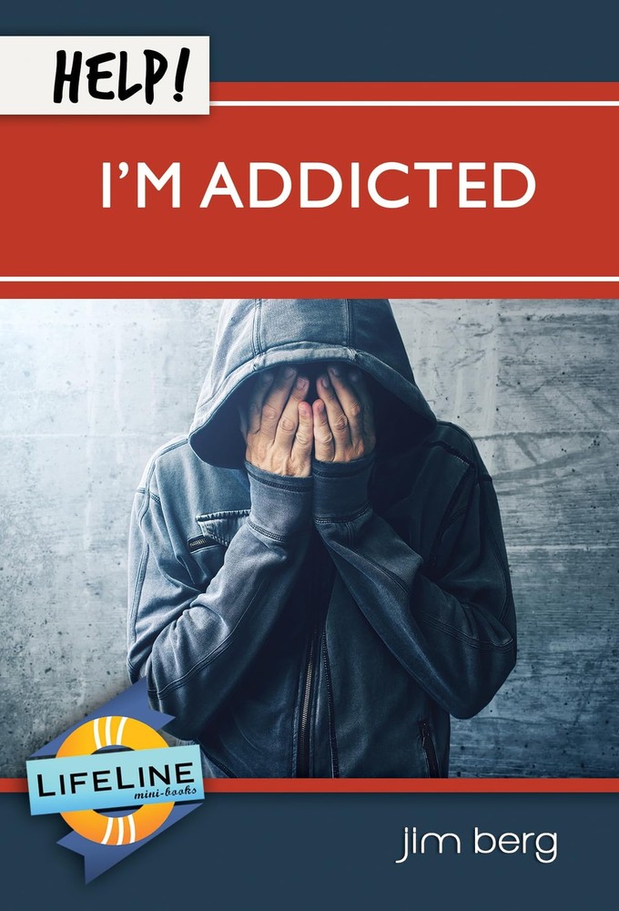 Help! I'm Addicted (Lifeline Mini-Books)