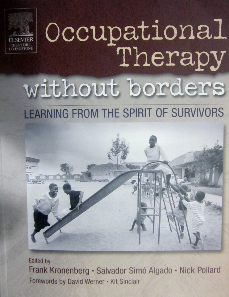 Occupational Therapy Without Borders - Volume 1: Learning From The Spirit of...