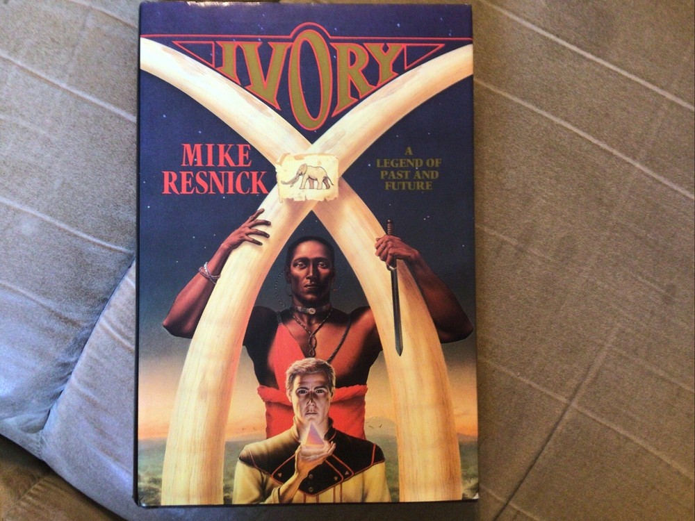 Ivory : A Legend of Past and Future by Mike Resnick (Hardcover)