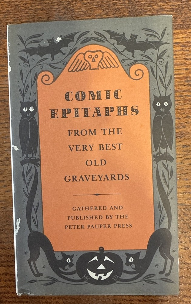 1957 - Comic Epitaphs: From The Very Best Old Graveyards