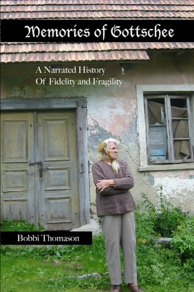 Memories of Gottschee: a Narrated History of Fidelity and Fragility