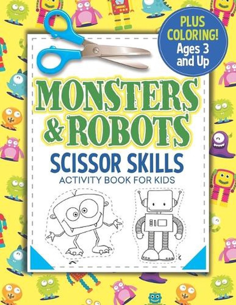 Monsters and Robots Scissor Skills Activity Book for Kids: Coloring and Cutting