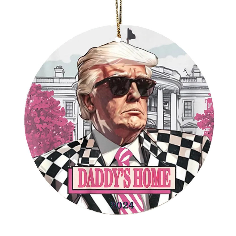 Trump 2024 Acrylic Flat Ornament Political Trends Election-Trump, Daddy Home