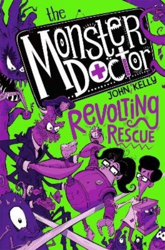 John Kelly The Monster Doctor: Revolting Rescue (Paperback) Monster DoctorAnother great item from Rarewaves USA | Free delivery!