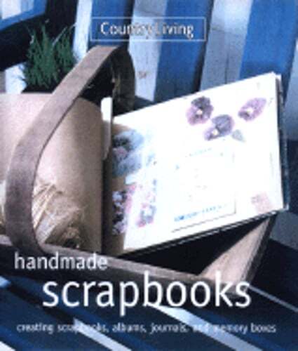 Country Living Handmade Scrapbooks by Country Living: Used